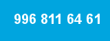 996 811 64 61